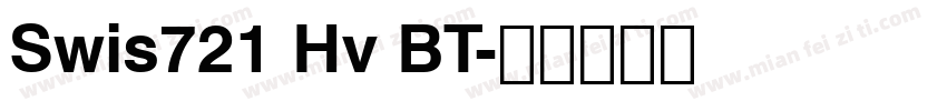 Swis721 Hv BT字体转换